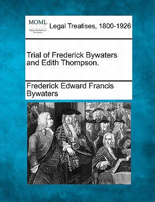 Trial of Frederick Bywaters and Edith Thompson. magazine reviews