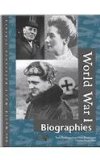 World War I Reference Library: Biographies book written by Sara Pendergast