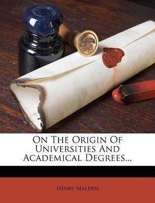 On the Origin of Universities and Academical Degrees... magazine reviews