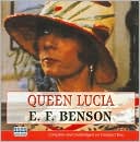 Queen Lucia book written by E.F. Benson