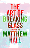 The Art of Breaking Glass magazine reviews