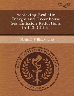 Achieving Realistic Energy and Greenhouse Gas Emission Reductions in U.S. Cities. magazine reviews