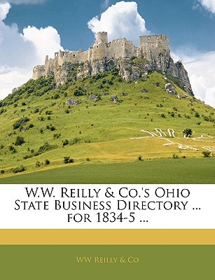 W.W. Reilly & Co.'s Ohio State Business Directory ... for 1834-5 ... magazine reviews