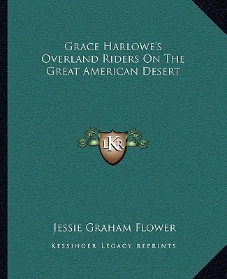 Grace Harlowe's Overland Riders on the Great American Desert magazine reviews