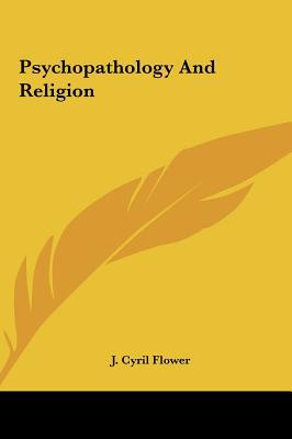Psychopathology and Religion Psychopathology and Religion magazine reviews