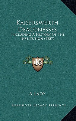 Kaiserswerth Deaconesses magazine reviews