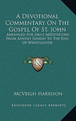 A Devotional Commentary on the Gospel of St. John magazine reviews