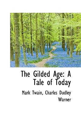 The Gilded Age book written by Mark Twain