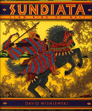 Sundiata: Lion King of Mali book written by David Wisniewski