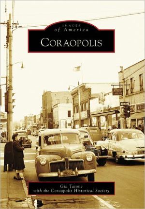 Coraopolis, Pennsylvania (Images of America Series) book written by Gia Tatone