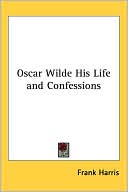 Oscar Wilde His Life and Confessions magazine reviews