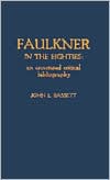 Faulkner in the Eighties: An Annotated Critical Bibliography book written by John E. Bassett