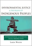 Environmental Justice and the Rights of Indigenous Peoples magazine reviews