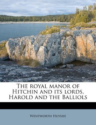 The Royal Manor of Hitchin and Its Lords, Harold and the Balliols magazine reviews