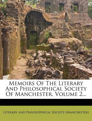 Memoirs of the Literary and Philosophical Society of Manchester, Volume 2... magazine reviews