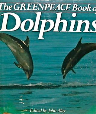 The Greenpeace Book of Dolphins magazine reviews
