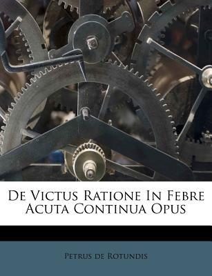 de Victus Ratione in Febre Acuta Continua Opus magazine reviews