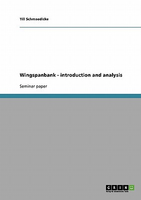 Wingspanbank - Introduction and Analysis magazine reviews