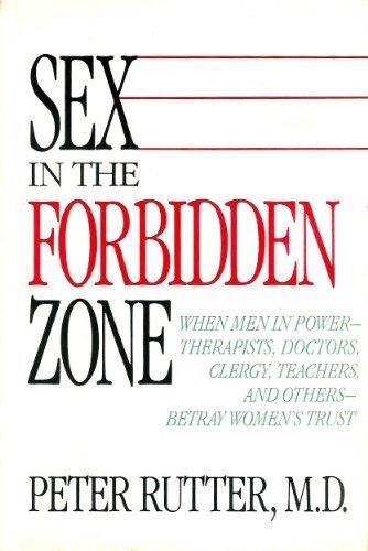 Sex in the forbidden zone book written by Peter Rutter