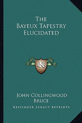 The Bayeux Tapestry Elucidated magazine reviews