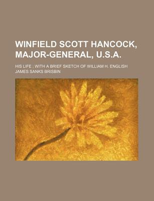 Winfield Scott Hancock, Major-General, U.S.A. magazine reviews