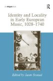 Identity and Locality of Early European Music 1028-1740 magazine reviews