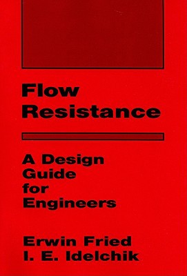 Flow Resistance : A Design Guide for Engineers magazine reviews