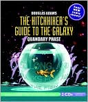 The Hitchhiker's Guide to the Galaxy: The Quandary Phase book written by Douglas Adams