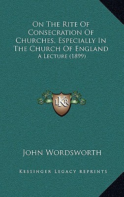 On the Rite of Consecration of Churches, Especially in the Church of England magazine reviews