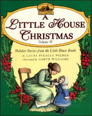 A Little House Christmas written by Laura Ingalls Wilder