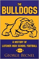 The Bulldogs book written by George Becnel