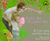 Daddy Day, Daughter Day written by Larry L King L