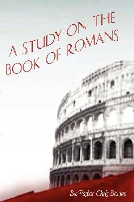 A Study of the Book of Romans magazine reviews