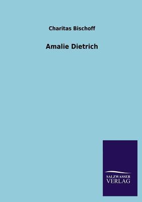 Amalie Dietrich magazine reviews