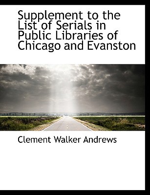 Supplement to the List of Serials in Public Libraries of Chicago and Evanston magazine reviews
