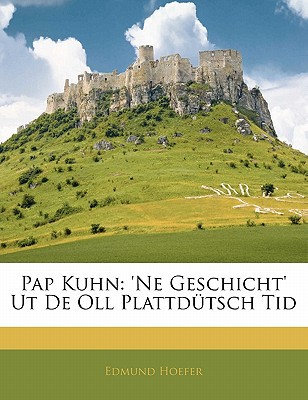 Pap Kuhn: Ne Geschicht' UT de Oll Plattdtsch Tid magazine reviews
