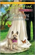 Bride in Training book written by Gail Gaymer Martin