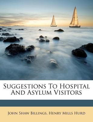 Suggestions to Hospital and Asylum Visitors magazine reviews
