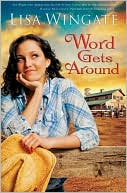 Word Gets Around book written by Lisa Wingate