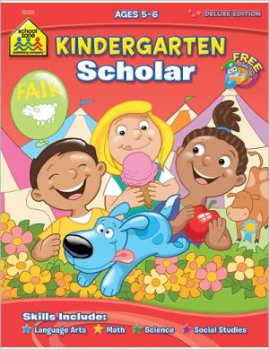 Kindergarten Scholar, Vol. 230 book written by School Zone