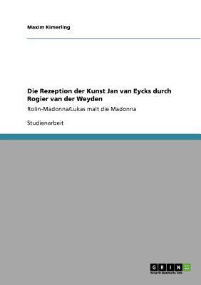 Die Rezeption Der Kunst Jan Van Eycks Durch Rogier Van Der Weyden magazine reviews