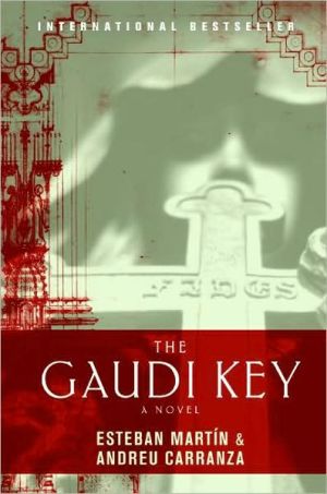 The Gaudi Key book written by Esteban Martin