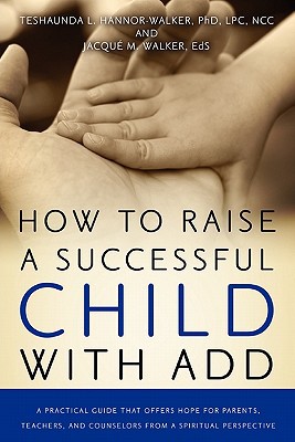 How to Raise a Successful Child with Add magazine reviews