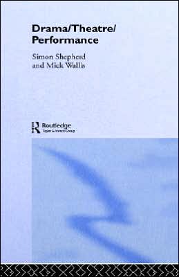 Drama/Theatre/Performance book written by Simon Shepherd