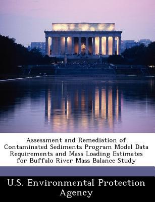Assessment & Remediation of Contaminated Sediments Program Model Data Requirements & Mass Loading Estimates for Buffalo River Mass Balance Study