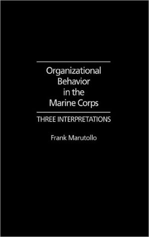 Organizational Behavior in the Marine Corps magazine reviews