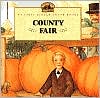 County Fair (My First Little House Books Series) book written by Laura Ingalls Wilder