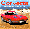 Corvette: America's Sports Car book written by Randy Leffingwel