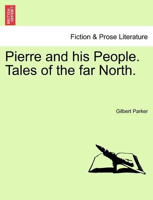 Pierre and His People. Tales of the Far North. magazine reviews