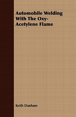 Automobile Welding With The Oxy-Acetylene Flame magazine reviews